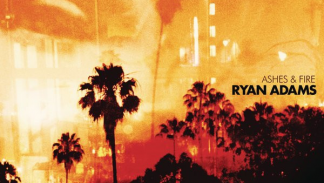 Ryan Adams - Ashes & Fire