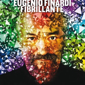 Eugenio Finardi - Fibrillante