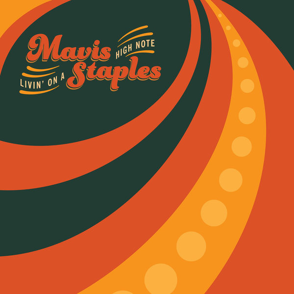 Mavis Staples - Livin' on a High Note