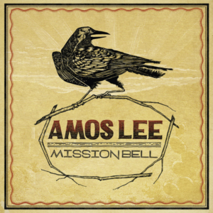 Amos Lee – Mission Bell