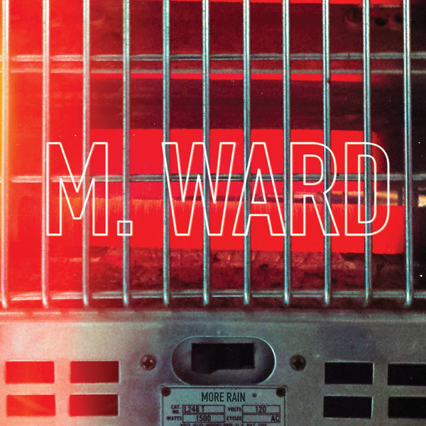 M.Ward - More Rain