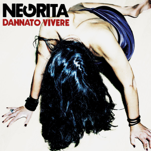 Negrita - Dannato vivere