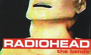 Radiohead - The Bends