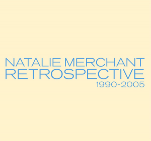 Natalie Merchant - Retrospective 1990-2005
