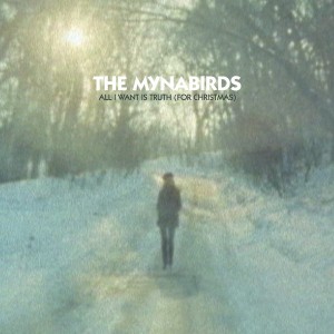The Mynabirds - All I Want Is Truth (For Christmas) - Single