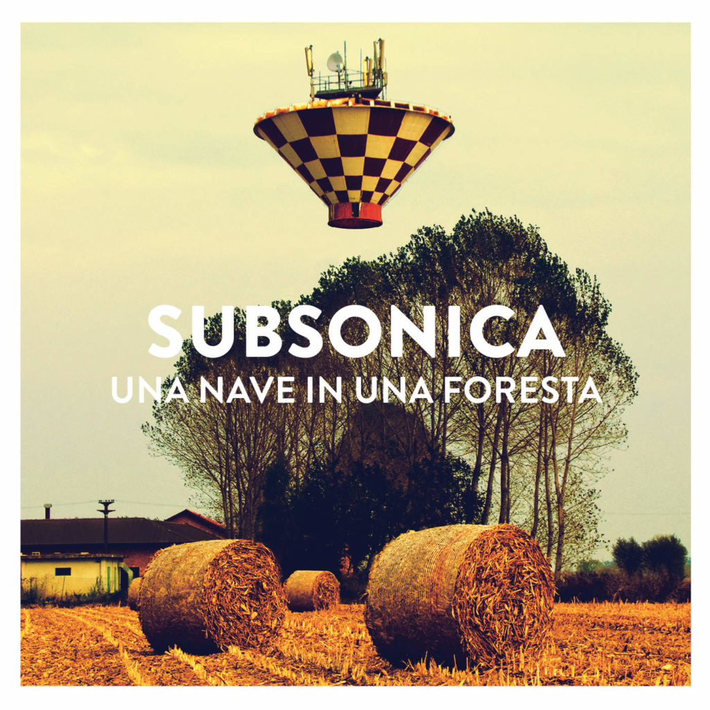 Subsonica - Una nave in una foresta