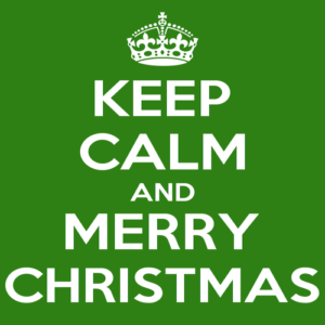 Keep Calm and Merry Christmas (GREEN)
